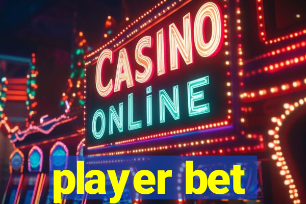 player bet